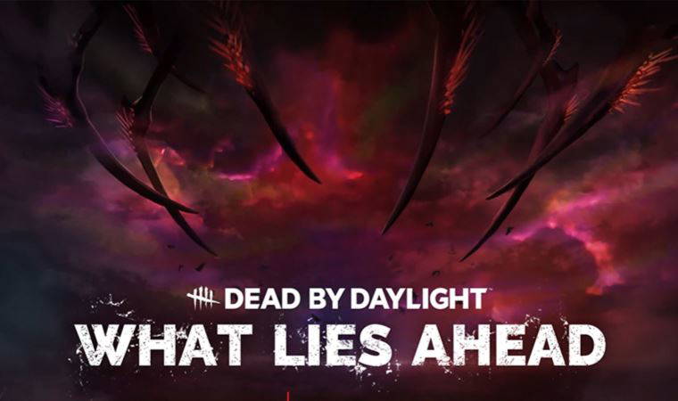 Dead by Daylight’in yeni oyunu duyuruldu!