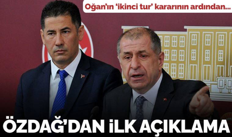 Son dakika... Sinan Oğan'ın 'ikinci tur' kararının ardından Ümit Özdağ'dan ilk açıklama