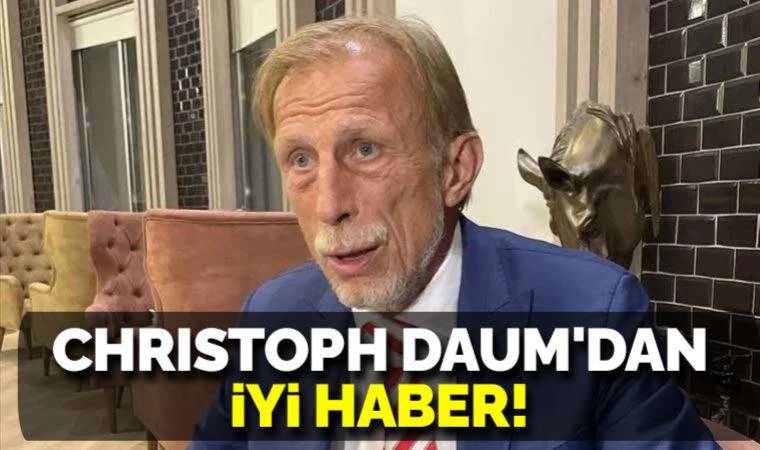 Christoph Daum, yoğun bakımda konuştu: 'İyiye gidiyorum'