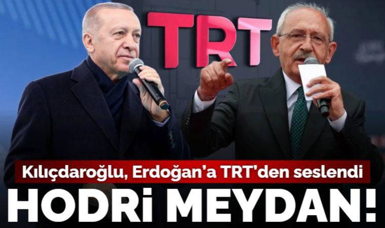 Kılıçdaroğlu Erdoğan'a TRT'de hodri meydan: Kendine reis dedirten çık karşıma!