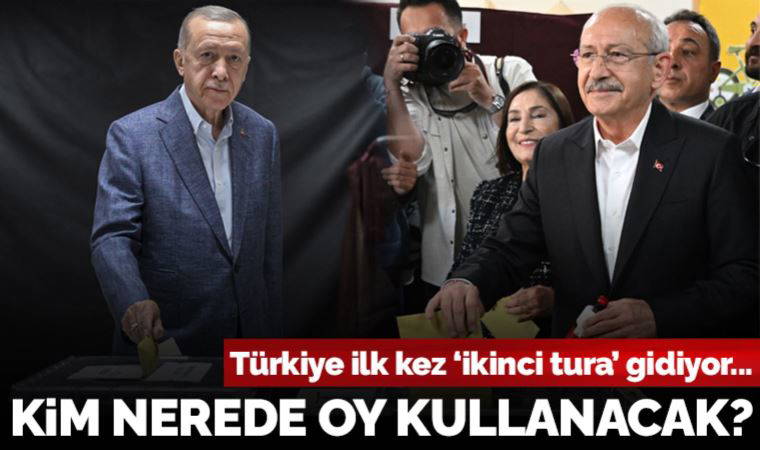 Tarihi seçim... Liderler nerede oy kullanacak?