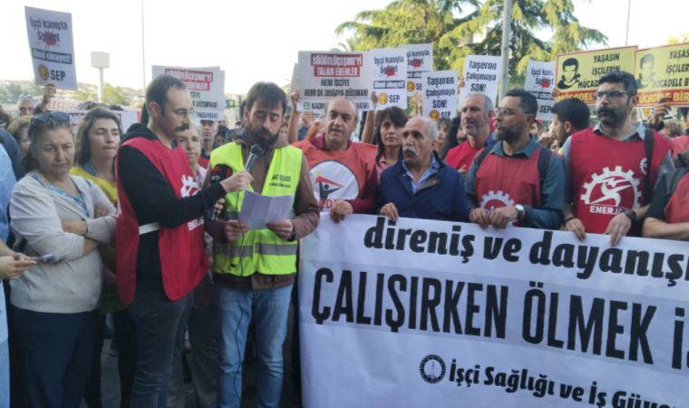 'Çalışırken ölmek istemiyoruz'
