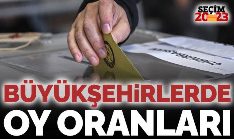 İkinci tur seçimlerinde büyükşehirlerde durum ne? İşte İstanbul, Ankara, İzmir, Bursa, Antalya, Eskişehir, Muğla, Balıkesir'de oy oranları...