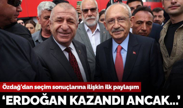 Son dakika... Ümit Özdağ'dan seçim sonuçlarına ilişkin ilk paylaşım: 'Erdoğan kazanmıştır ancak...'
