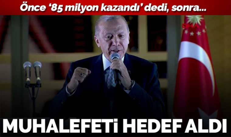 Son dakika... Erdoğan balkon konuşmasında muhalefeti hedef aldı