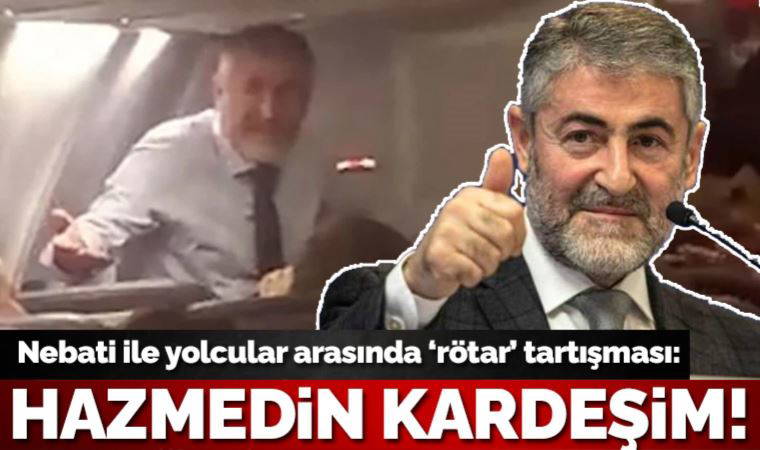 THY uçağında Nebati ile yolcular arasında 'rötar' tartışması: Hazmedin kardeşim Erdoğan kazandı!