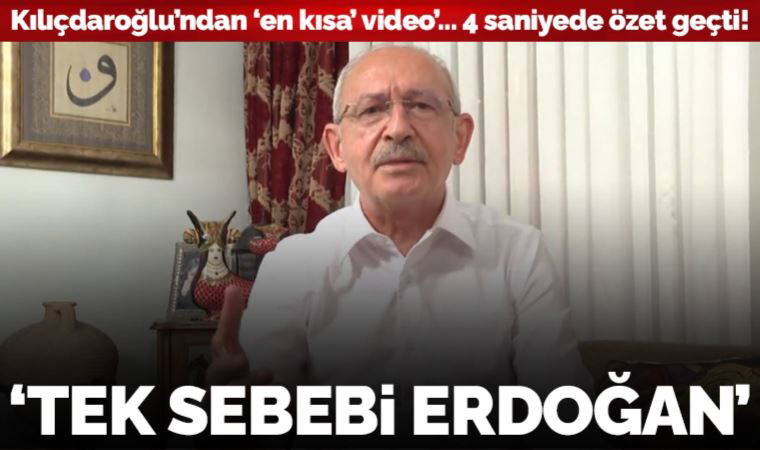 Kemal Kılıçdaroğlu'ndan 'en kısa video': Sebebi Erdoğan!