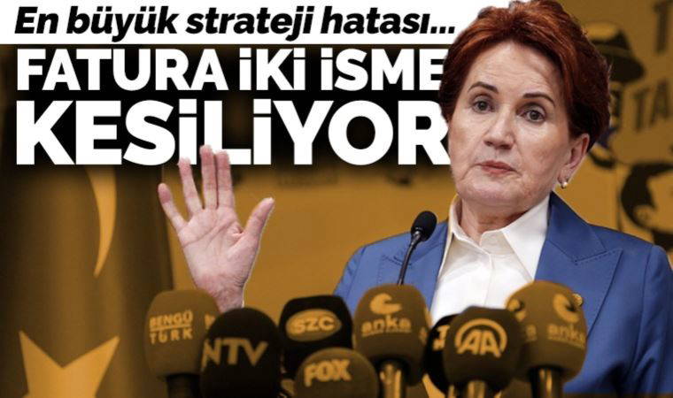 İYİ Parti'de fatura iki isme kesiliyor