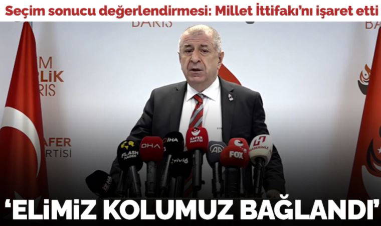 'Elimiz kolumuz bağlandı' diyerek anlattı... Ümit Özdağ'dan 'seçim sonucu' değerlendirmesi: 'Millet İttifakı içindeki belirli müdahaleler...'