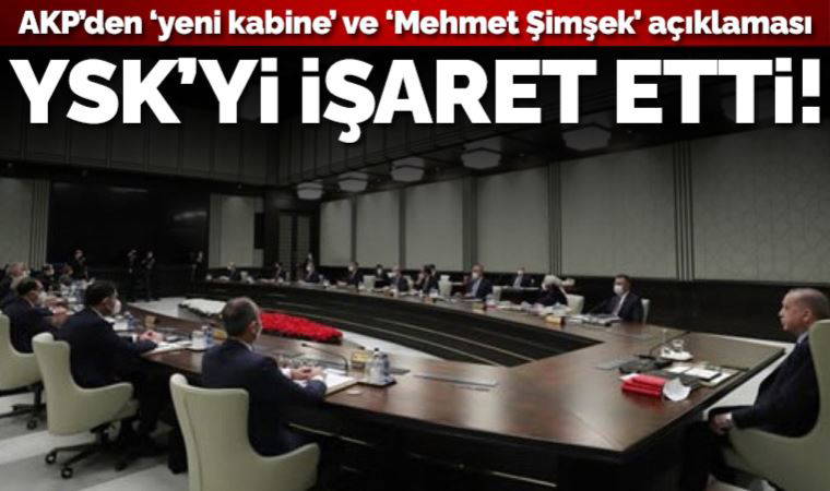 AKP Sözcüsü Çelik 'yeni kabine' için YSK'yi işaret etti