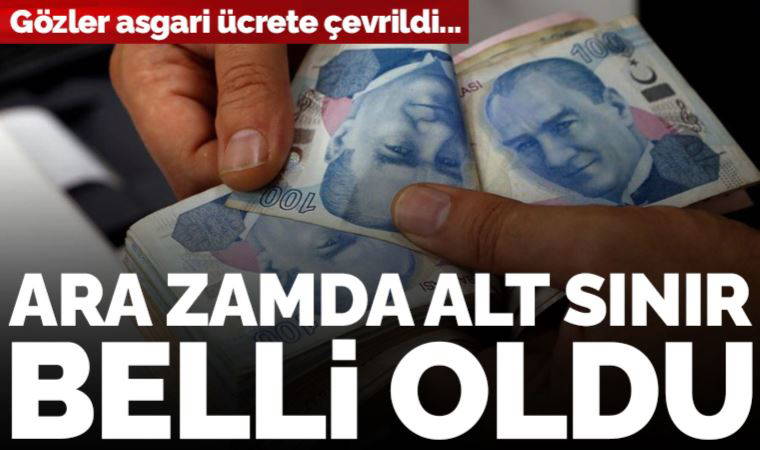 Gözler asgari ücret zammında: 'Alt sınır belirlendi' iddiası