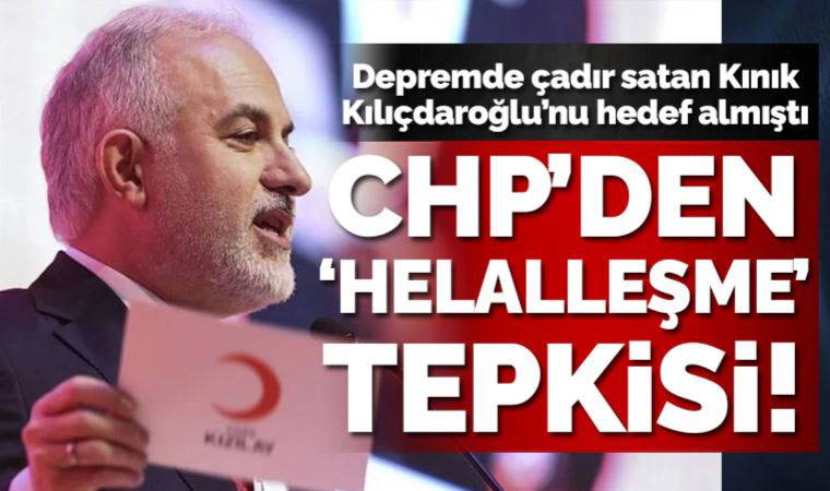 CHP'den Kılıçdaroğlu'nu hedef alan Kerem Kınık'a sert tepki: Önce deprem bölgesinde kimsesizler mezarlığında yatanlarla helalleş