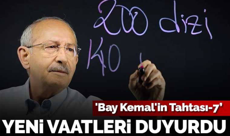 Kılıçdaroğlu'ndan 'Bay Kemal'in Tahtası-7' videosu