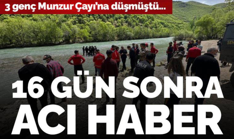 Munzur Çayı'na düşen 3 gençten birinin 16. günde cansız bedenine ulaşıldı