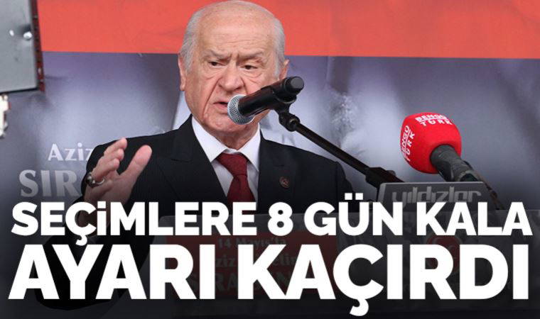 Son Dakika: Bahçeli seçimlere 8 gün kala Kılıçdaroğlu'nu hedef aldı