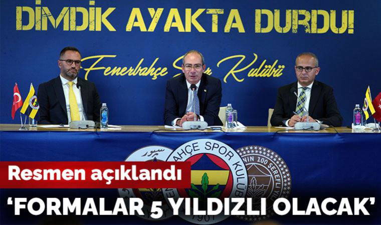 Fenerbahçe'den resmi açıklama: 'Formalarımız 5 yıldızlı olacak'