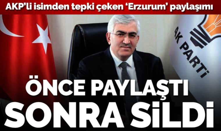 Erzurum saldırısı sonrası AKP'li Öz'den tepki çeken paylaşım: 'Sen her övgüye layıksın Erzurum'
