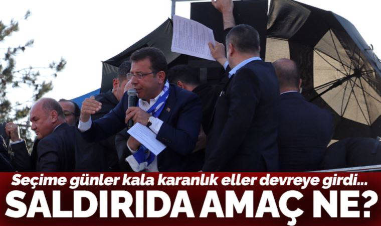 İmamoğlu’na saldırı ile amaç ne?