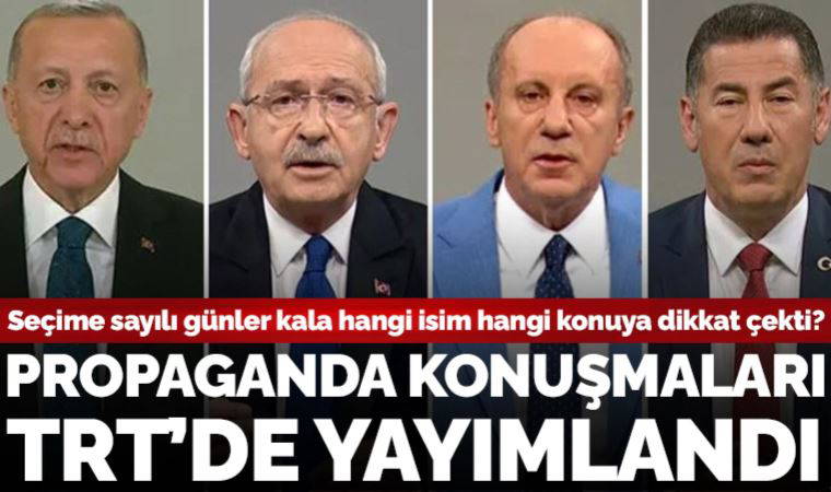 Cumhurbaşkanı adayları TRT'de propaganda konuşmalarını yaptı