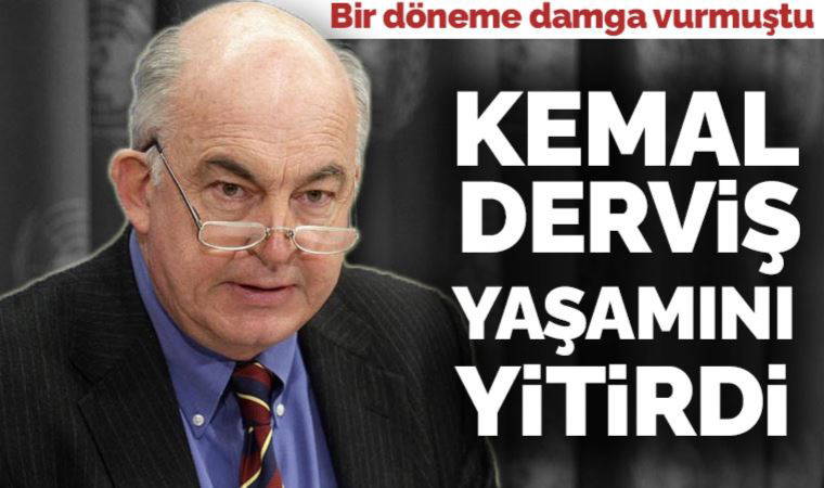 Son Dakika: Kemal Derviş yaşamını yitirdi