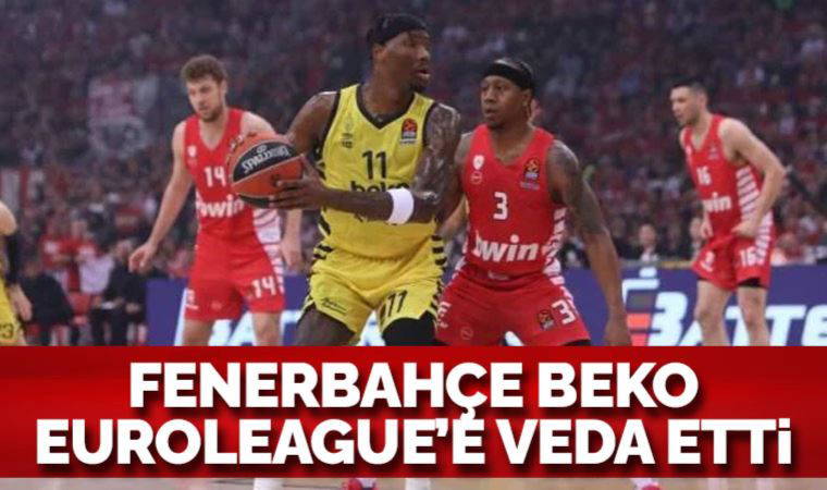 Fenerbahçe Beko, Pire'de 5. maçı kaybetti! Euroleague'e veda etti...