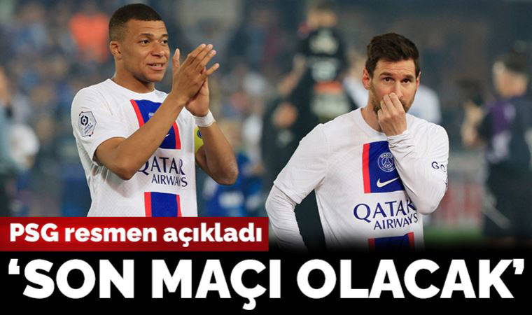 Son Dakika: PSG Lionel Messi'nin ayrılığını açıkladı