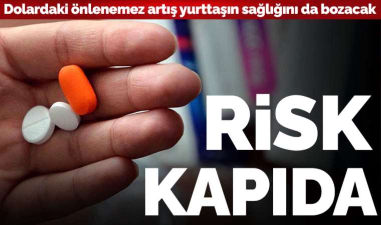 İlaç yokluğu riski kapıda: Tedaviler aksayacak