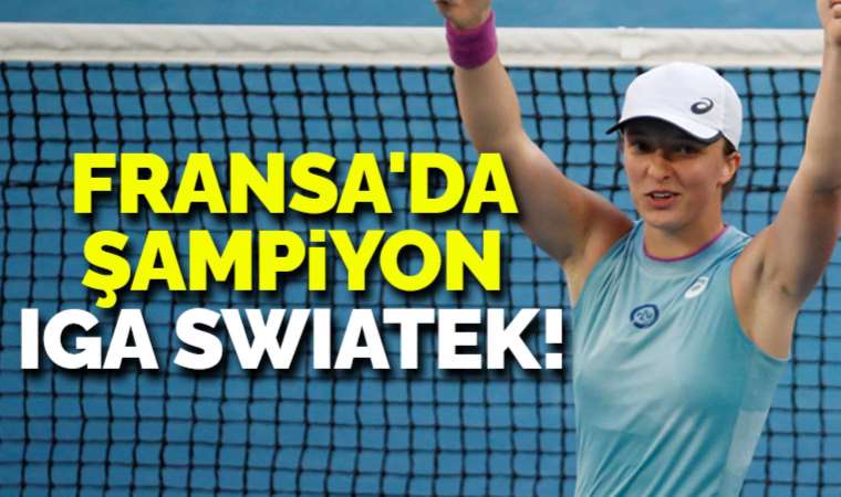 Iga Swiatek, Roland Garros'ta şampiyon!