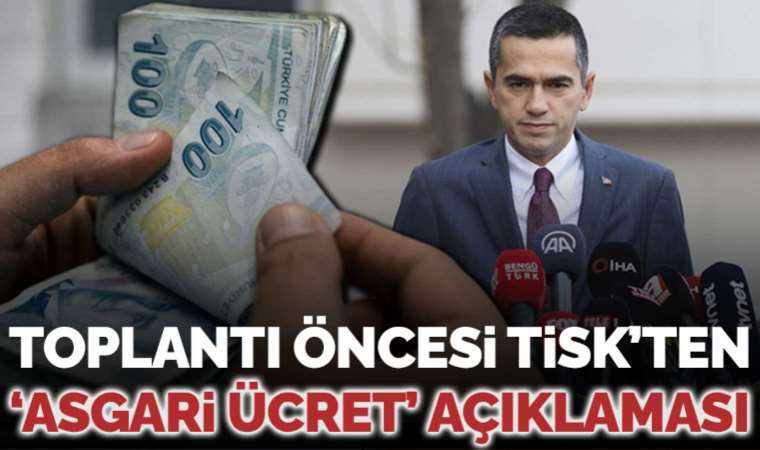 Son dakika... TİSK Başkanı Özgür Burak Akkol'dan 'asgari ücret' açıklaması