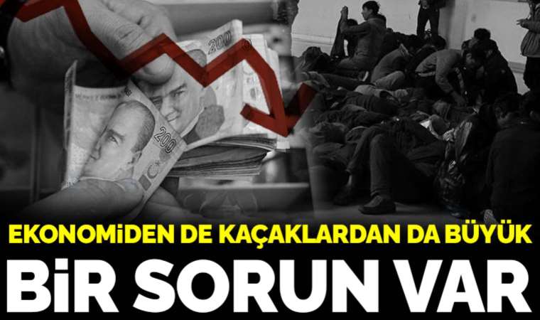 Ekonomiden de kaçaklardan da büyük bir sorun var