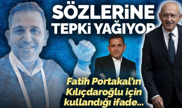 Fatih Portakal Kılıçdaroğlu'na 'pişkin' dedi, sosyal medyada tepki yağdı