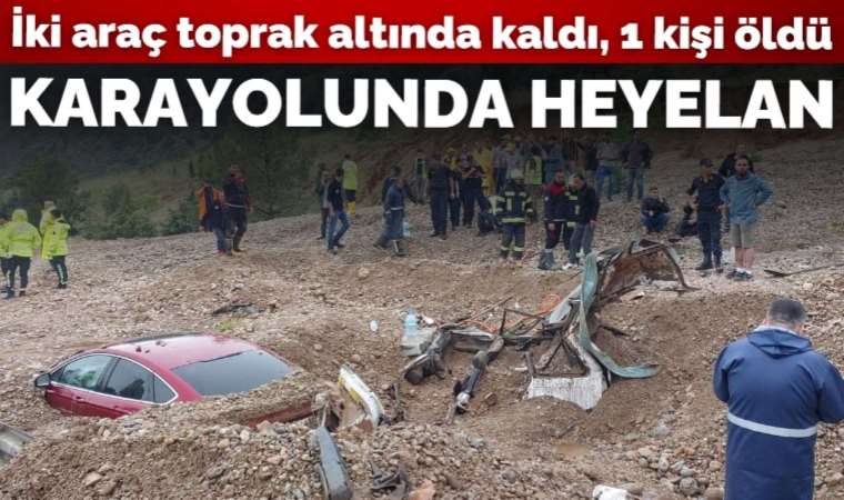 Afyonkarahisar'da heyelan: 1 kişi feci şekilde can verdi, 1 yaralı