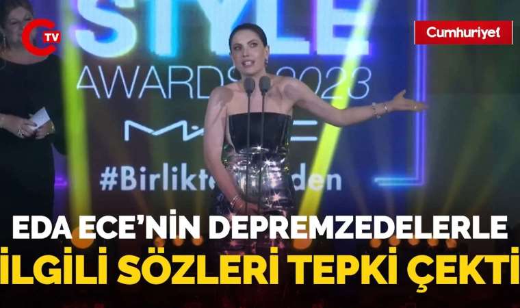 Eda Ece'nin depremzedelerle ilgili sözleri tepki çekti!