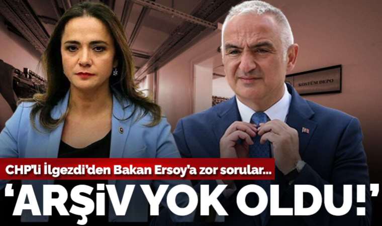 CHP'li Gamze Akkuş İlgezdi açıkladı: 'Devlet Opera ve Balesi’nin nota arşivi tamamen yok oldu'