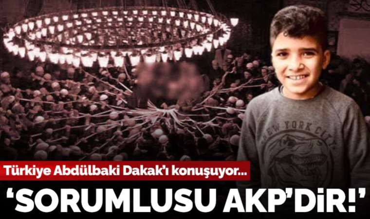 12 yaşındaki çocuk intihar etmişti: 'Bu facianın sorumlusu AKP'dir'
