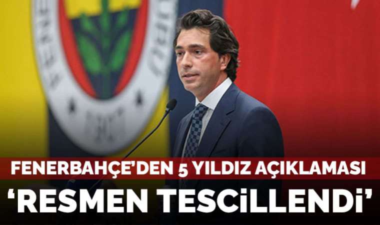 Son dakika: Fenerbahçe'den 5 yıldız açıklaması!
