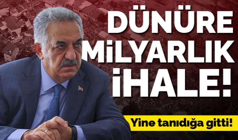 AKP'li Hayati Yazıcı'nın dünürüne ihale
