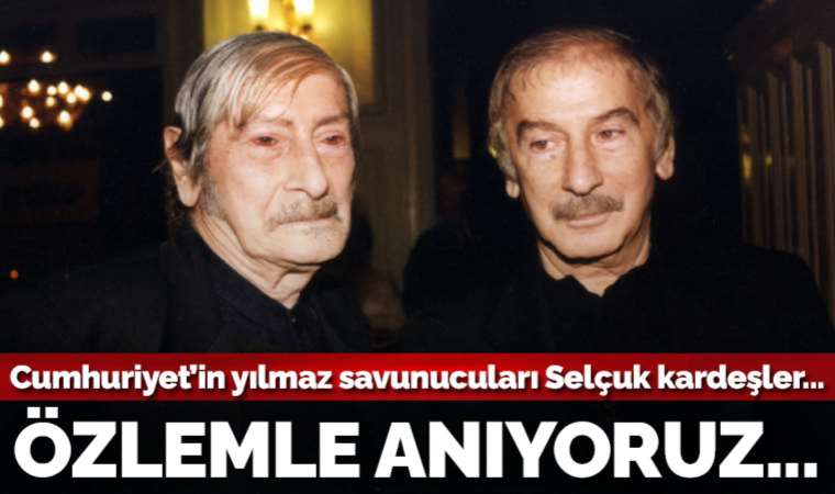 Gazetemizin iki çınarı İlhan ve Turhan Selçuk'u yitirişimizin 13. yılında anıyoruz