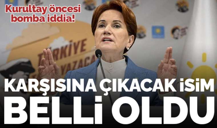 Akşener’in karşısına Kodaz