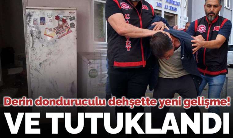 Derin donduruculu dehşette yeni gelişme: 4 Türkmen cinayetinin şüphelisi tutuklandı