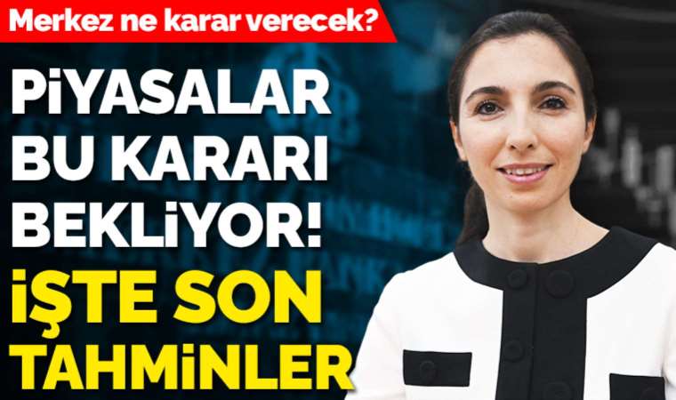 Gözler Merkez Bankası'nda: Faiz değişir mi?