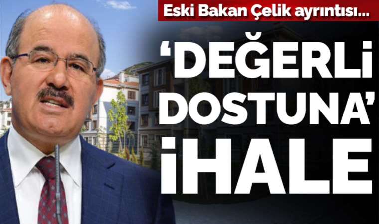 AKP'li bakan ile yakın ilişkileri olan Nazmi Coşar, milyar liralık konut projesini aldı