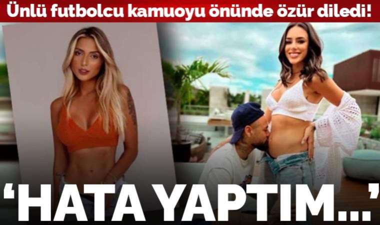 Neymar, hamile kız arkadaşından herkesin önünde özür diledi