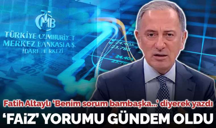 Merkez Bankası'nın kararının ardından Fatih Altaylı'dan dikkat çeken 'faiz' yorumu: 'Biz bu b...ku niye yedik?'