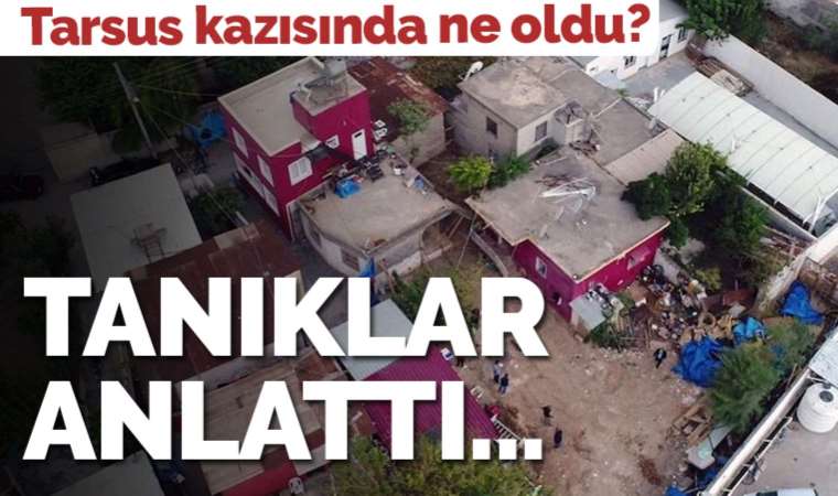 Sıfır noktasından Tarsus kazısının hikâyesi ve kazıdan geriye kalanlar: Kazının tanıkları neler anlattı?