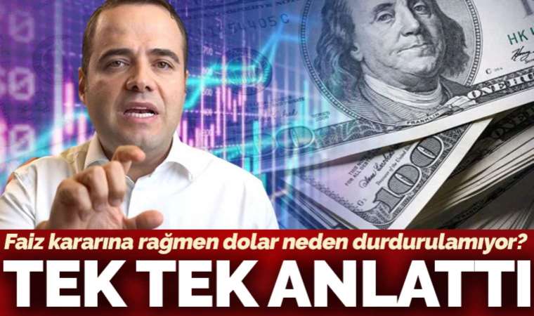 Faiz kararına rağmen dolar neden durdurulamıyor? Özgür Demirtaş tek tek anlattı