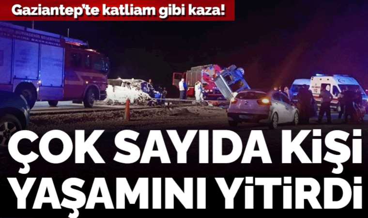 Gaziantep’te katliam gibi kaza: 6 ölü!