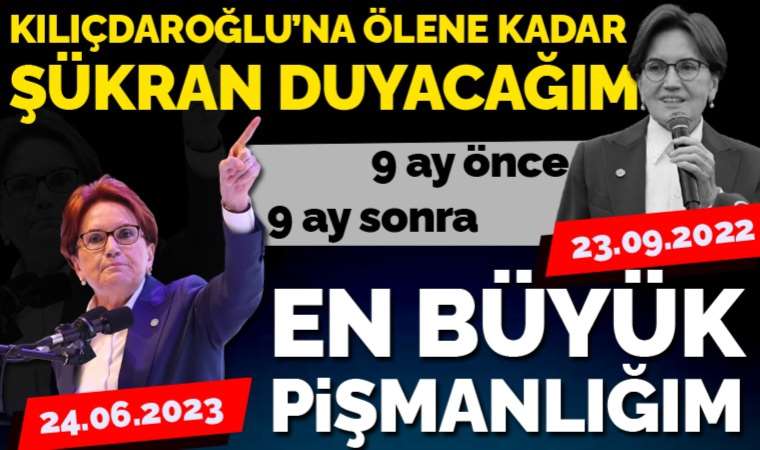 Akşener'den '15 vekil' açıklaması: 'Ölünceye kadar şükran duyacağım' demişti...