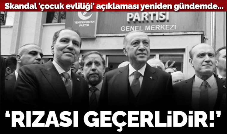 Erbakan’ın ‘çocuk evliliği’ sözleri tekrar gündeme geldi: ‘Rızası geçerlidir’