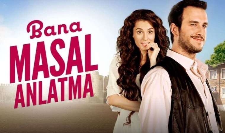 Bana Masal Anlatma filmi konusu nedir? Bana Masal Anlatma filmi oyuncuları kimler?